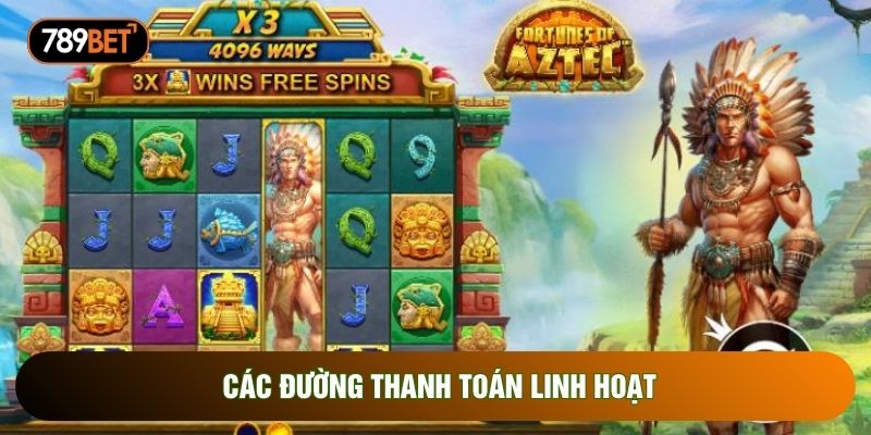 Các đường thanh toán linh hoạt Các đường thanh toán linh hoạt
