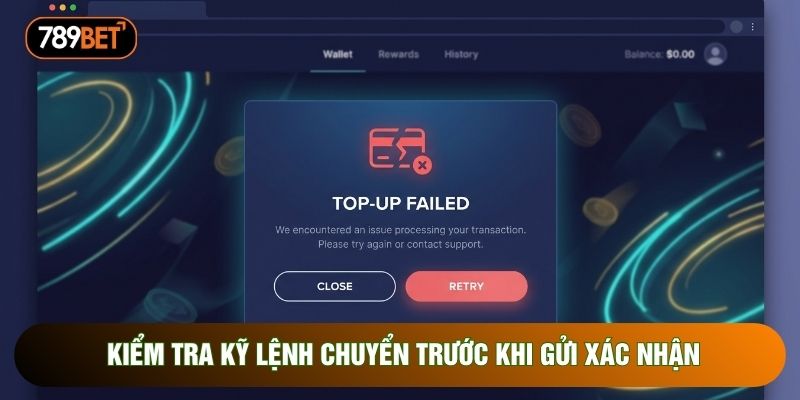 Kiểm tra kỹ lệnh chuyển trước khi gửi xác nhận Kiểm tra kỹ lệnh chuyển trước khi gửi xác nhận