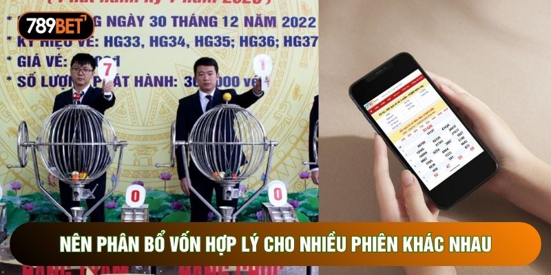 Nên phân bổ vốn hợp lý cho nhiều phiên khác nhau 