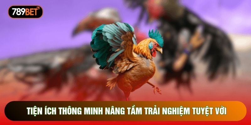 Tiện ích thông minh nâng tầm trải nghiệm tuyệt vời